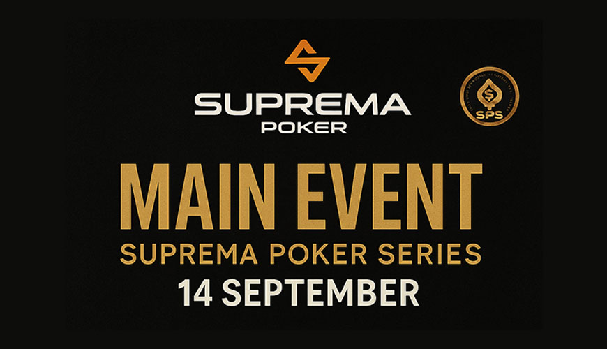 Suprema Poker Series Main Event с призовым фондом 800K и стартом 14 сентября в 21:00 (UTC+3)